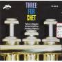 Felice Reggio - Three For Chet