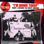 Various - Im Down Today