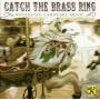 Catch The Brass Ring / Various - Catch The Brass Ring / Various