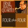 Ernie Watts - Four Plus Four