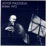 Astor Piazzolla - Roma 1972