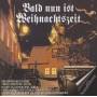 Thomanerchor / Kreuzchor - Bald Nun Ist Weihnachtszeit