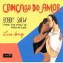 Bobby Shew - Cancaos Do Amor