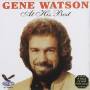 Gene Watson - At His Best