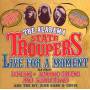 The Alabama State Troopers - Live For Am Moment