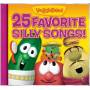 VeggieTales - 25 Favorite Silly Songs