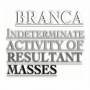 Glenn Branca - Indeterminate Activity