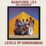 Babatunde Lea & Phenomena - Levels Of Consciousness