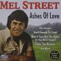 Mel Street - Ashes Of Love