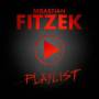 Sebastian Fitzek - Playlist-Premium Edition