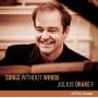 Julius Drake - Songs Without Words