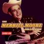 Merrill Moore - Moore Collection 1952-58