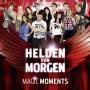 Helden Von Morgen - Magic Moments