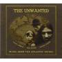 Unwanted - Music From The Atlantic Fringe