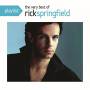 Rick Springfield - Playlist: The Very Best Of Rick Springfield