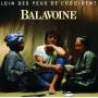 Daniel Balavoine - Loin Des Yeux De Loccident
