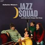 Katharine Whalen's Jazz Squad - Let S Get Lost: Songs Chet Sang