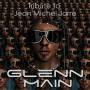 Glenn Main - Tribute To Jean Michel Jarre