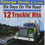 George Jones - Six Days On The Road: 12 Truckin Hits