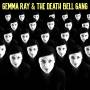 Gemma Ray - And The Death Bell Gang