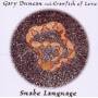 Gary Duncan & Crawfish Of Love - Snake Language