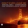 John Helliwell - Don't Ever Leave Me