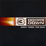 3 Doors Down - Away From The Sun