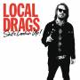 Local Drags - Shit`s Lookin` Up
