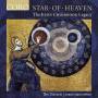 Harry Christophers / The Sixteen - Star of Heaven-The Eton Choirbook Legacy