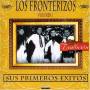 Fronterizos - Sus Primeros Exitos 1