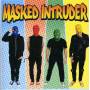 Masked Intruder - Masked Intruder