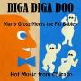 Marty Grosz -& His Boile - Diga Diga Doo