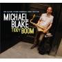 Michael Blake - Tiddy Boom