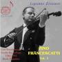 Zino Francescatti - Francescatti Vol.1