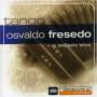 Osvaldo Fresedo - From Argentina To The World