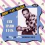 Jimmy T-99 Nelson - Cry Hard Luck: The RPM And Kent Recordings 1951-61