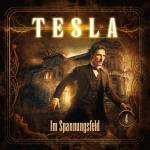 Tesla - Tesla 4: Im Spannungsfeld