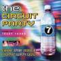 Circuit Party 7 / Various (can) - Circuit Party 7 / Various