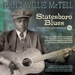 Blind Willie Mctell - Statesboro Blues - Collected Recordings 1927-1950