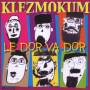 Klezmokum - Le Dor Va Dor