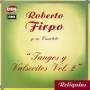 Roberto Firpo - Tangos Y Valsecitos 2
