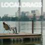 Local Drags - Keep Me Glued