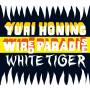Yuro Wired Paradise Honing - White Tiger