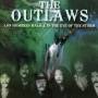 The Outlaws - Los Hombres Malo/In The Eye Of The Storm
