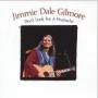 Jimmie Gilmore Dale - Don't Look For A Heartache