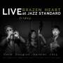 Dave-Quintet- Douglas - Brazen Heart Live At Jazz Standard-Friday