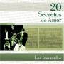 Iracundos - 20 Secretos De Amor: Los Iracundos