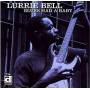 Lurrie Bell - Blues Had A Baby