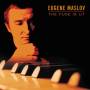 Eugene Maslov - The Fuse Is Lit