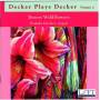Pamela Decker - Decker Plays Decker Vol.2